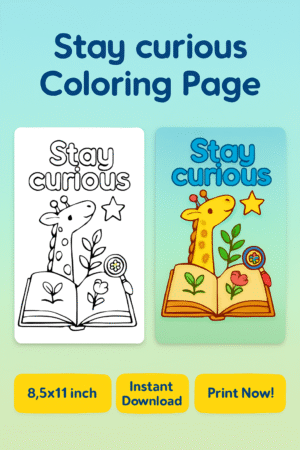 Positive Affirmation Kids Coloring Page: Stay Curious Growth Mindset Printable PDF for Home & Classroom - Instant Download 8.5x11 Inch